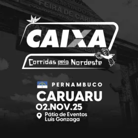 CAIXA | Corridas pelo Nordeste - Caruaru