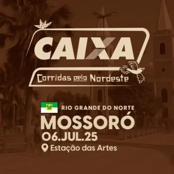 CAIXA | Corridas pelo Nordeste - MOSSORÓ-RN